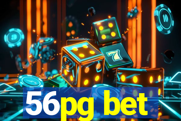 56pg bet
